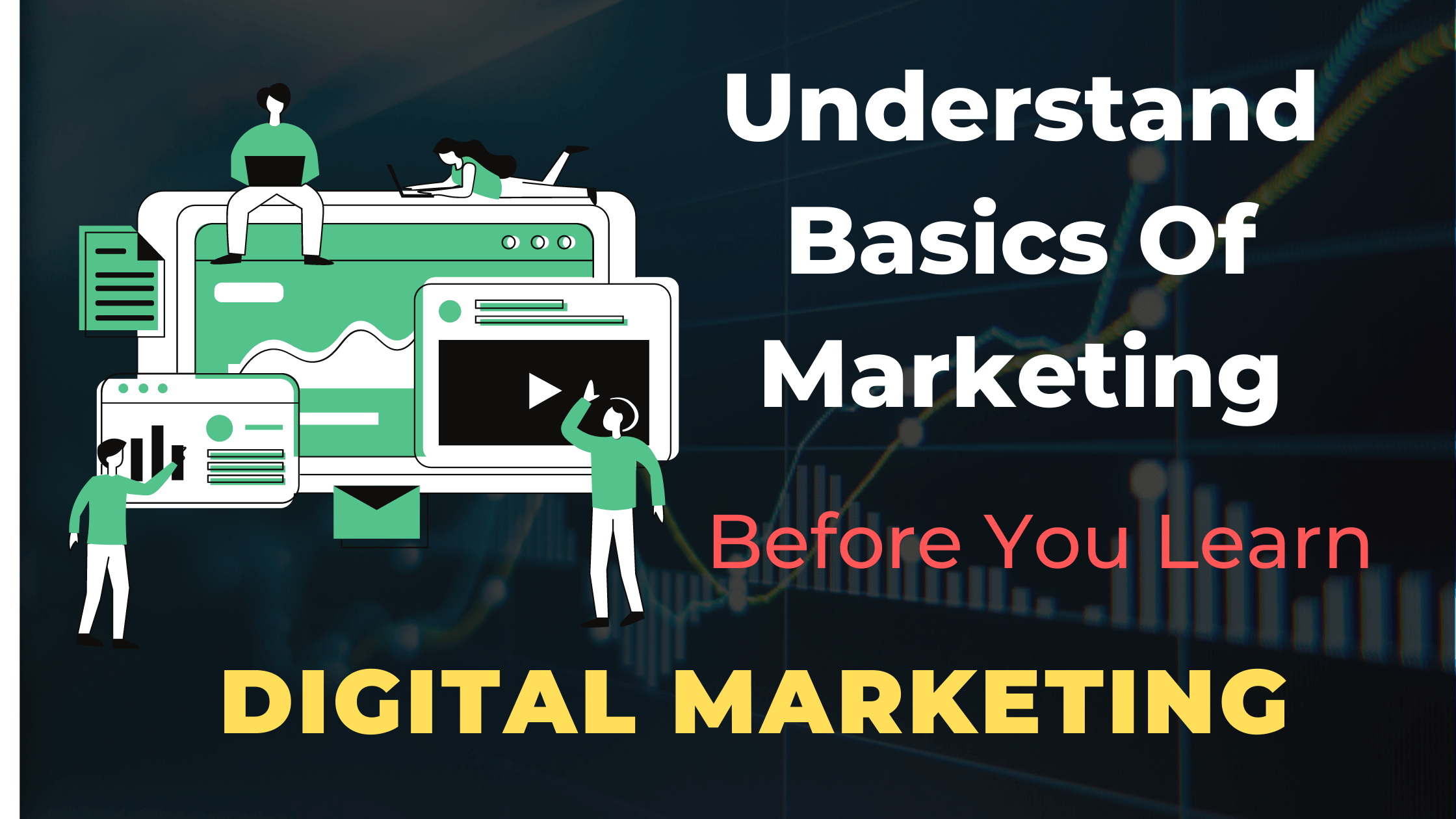 why-basics-of-marketing-is-important-before-you-learn-digital-marketing