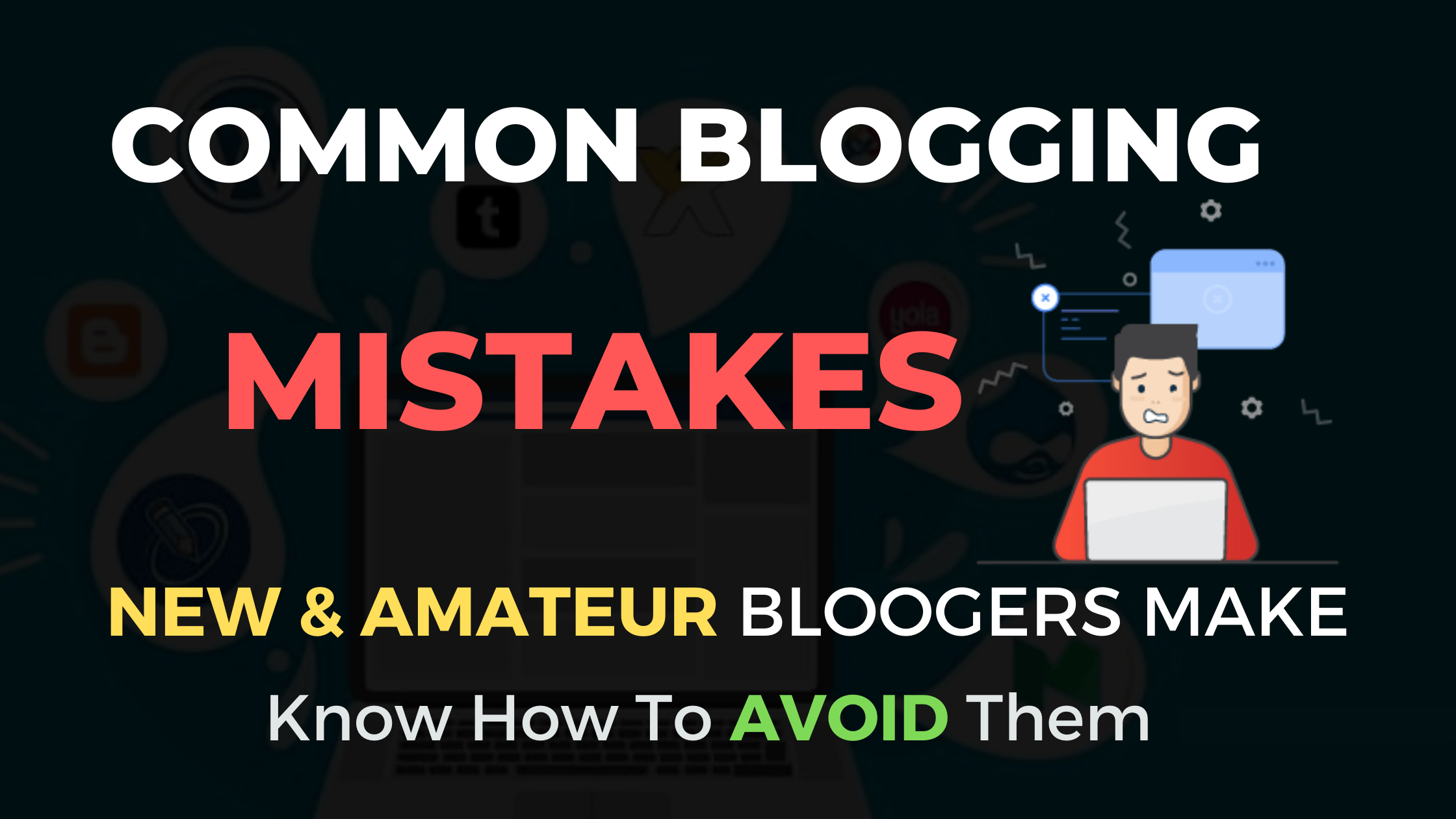 Stop Marking Amateur Bloggers Mistakes